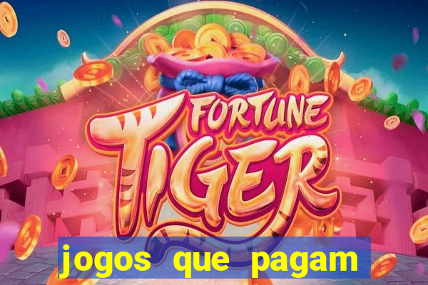 jogos que pagam dinheiro de verdade sem precisar depositar